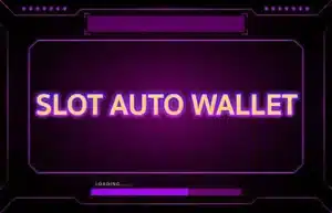 Read more about the article SLOT AUTO WALLET