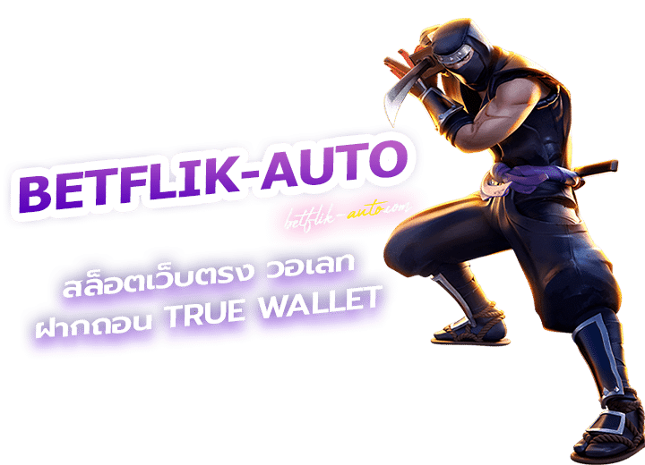 SLOT เว็บตรง 4 betflix SLOT เว็บตรง100
